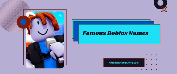 Ideias de nomes famosos do Roblox 2024 (nomes de usuário)