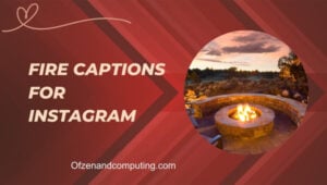 Legendas de fogo para Instagram ([cy]) Rapazes, raparigas, casais