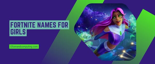 Nomes Fortnite para meninas 2024 (nomes de usuário)