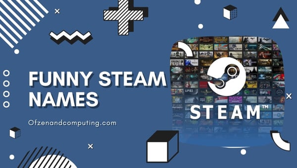 Lustige Steam-Namen ([cy]) Cool, am besten, gut, clever