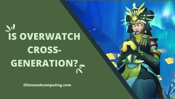 Is Overwatch Cross-Generation?