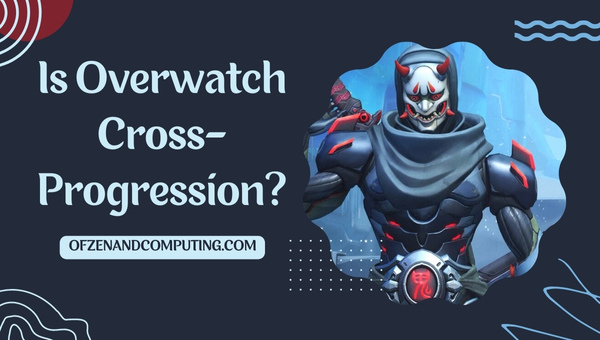 Ist Overwatch Cross-Progression?