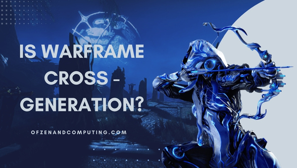 Is Warframe Cross-Generation in 2024?