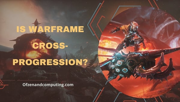 Ist Warframe Cross-Progression im Jahr 2024?