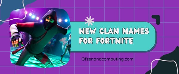 Nouveaux noms de clans pour Fortnite (2024)