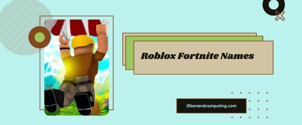 Roblox Fortnite-Namensideen 2024 (Benutzernamen)