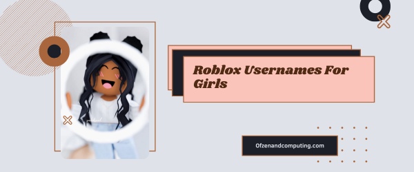 Nomes de usuário Roblox para meninas 2024 (nomes)