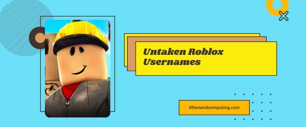 Noms d’utilisateur / noms d’utilisateurs Roblox non pris 2024