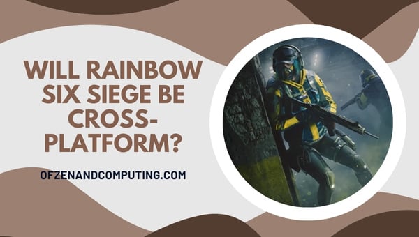 Wird Rainbow Six Siege plattformübergreifend sein?