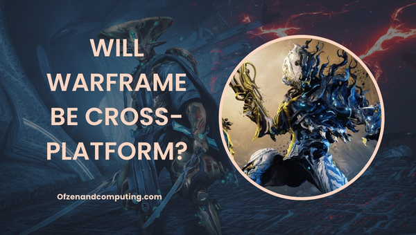 Wird Warframe plattformübergreifend sein?