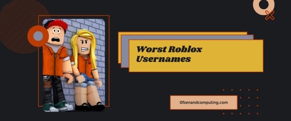 Pires idées de noms d’utilisateur Roblox 2024 (noms)