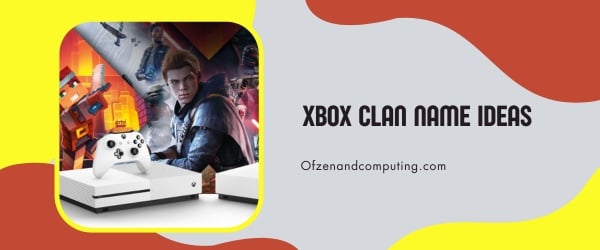 Xbox Clan Names Ideas (2024)