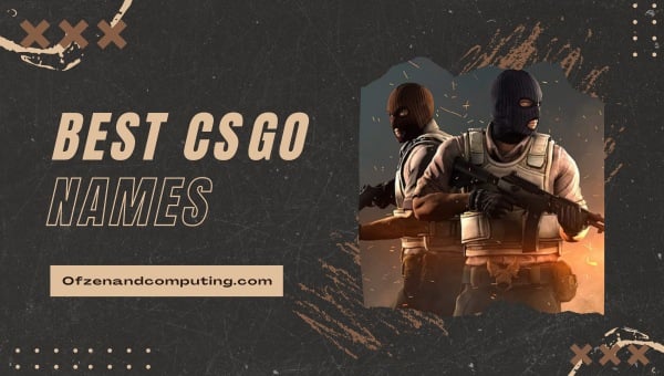 Beste CSGO-Namen ([cy]) Lustig, cool, gut, clever