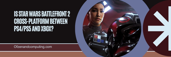 Ist Star Wars Battlefront 2 plattformübergreifend zwischen PS4/PS5 und Xbox?