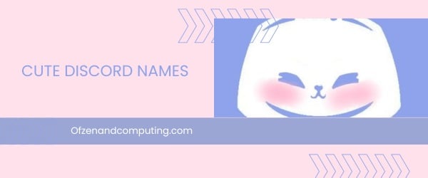 Cute Discord Names