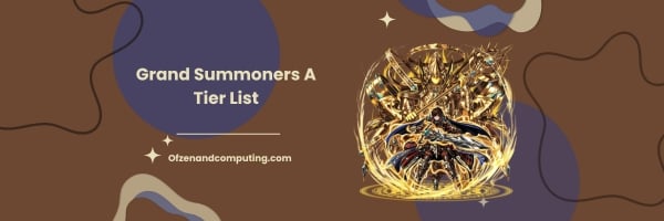 Grand Summoners A Tier List 2024 – Artistes solides :