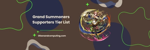 Rangliste der Unterstützer von Grand Summoners 2024