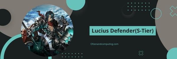 Lucius Defender (niveau S)