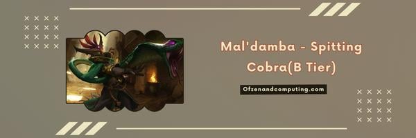 Mal'damba - Cobra cracheur (niveau B)