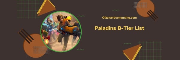 Paladins B-Tier List 2024: Balanced and Capable