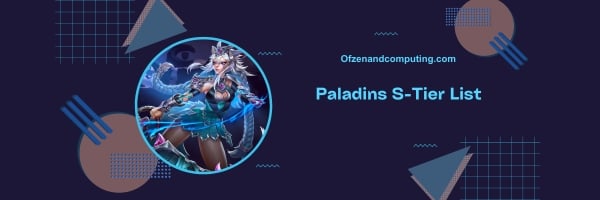 Paladins S-Tier List 2024 : La Crème de la Crème