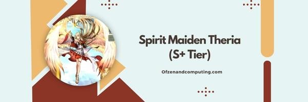 Spirit Maiden Theria (niveau S+)