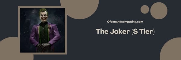 The Joker(S Tier)