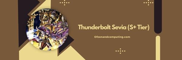  Thunderbolt Sevia (niveau S+)