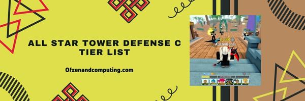 All Star Tower Defense C-Tier-Liste 2024 – Die Utility-Spieler