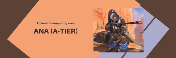 Ana (A-Tier)