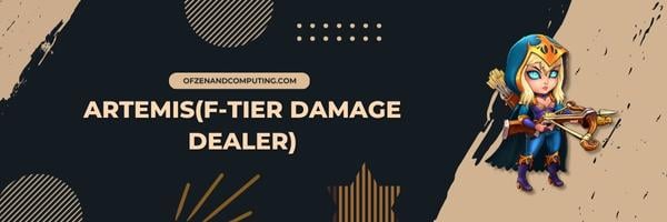 ArtemisF Tier Damage Dealer