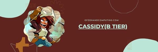 Cassidy (B-Stufe)