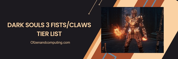 Dark Souls 3 Fists/Claws List 2024- Hand-to-Hand Havoc: