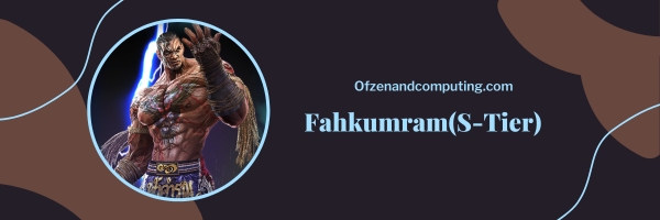 Fahkumram (S-Tier)