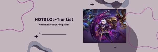 HOTS LOL-Tier List 2024: The Oddballs and Specialists