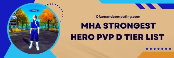 Liste de niveaux PVP D du héros le plus fort de MHA 2024