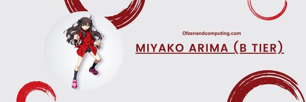 Miyako Arima (B Tier)