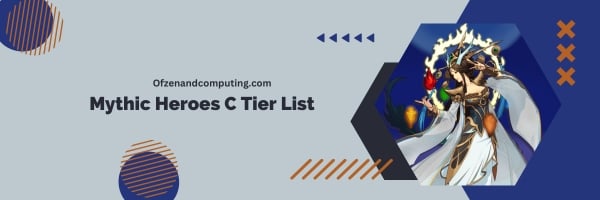 Mythic Heroes C Tier List cy Supportive Sidekicks