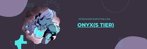 Onyx (niveau S)