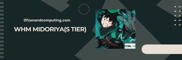 WHM Midoriya (niveau S)