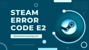 Steam-Fehlercode E2 in [cy] beheben