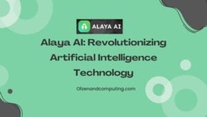 Alaya AI: Revolutionizing Artificial Intelligence Technology