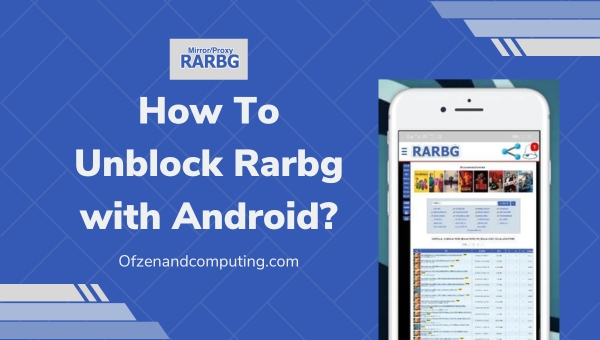 How To Unblock Rarbg with Android?