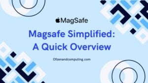 Magsafe Simplified: A Quick Overview