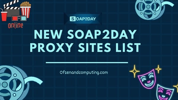 New Soap2day Proxy Sites List