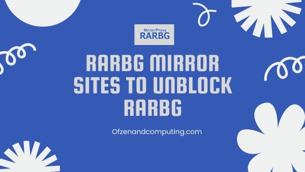 Rarbg Mirror Sites To Unblock Rarbg